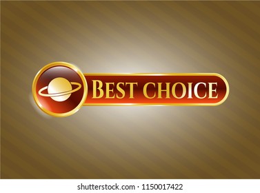  Gold badge or emblem with planet, saturn icon and Best Choice text inside