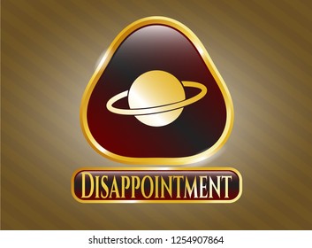  Gold badge or emblem with planet, saturn icon and Disappointment text inside