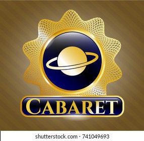  Gold badge or emblem with planet, saturn icon and Cabaret text inside