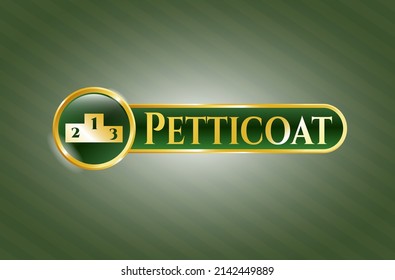 Gold badge or emblem with podium icon and Petticoat text inside