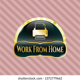  Gold badge or emblem with printer icon and Work From Home text inside