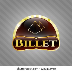  Gold badge or emblem with pyramids icon and Billet text inside