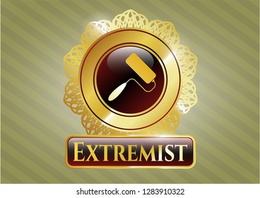  Gold badge or emblem with roller brush icon and Extremist text inside