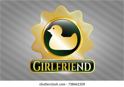  Gold badge or emblem with rubber duck icon and Girlfriend text inside