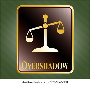  Gold badge or emblem with scale icon and Overshadow text inside