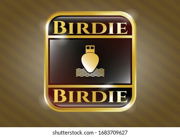  Gold badge or emblem with ship icon and Birdie text inside