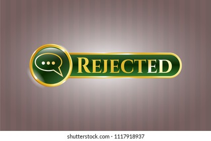  Gold badge or emblem with speech bubble icon and Rejected text inside