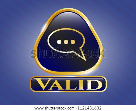  Gold badge or emblem with speech bubble icon and Valid text inside