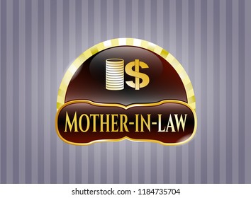  Gold badge or emblem with stack of coins icon and Mother-in-law text inside