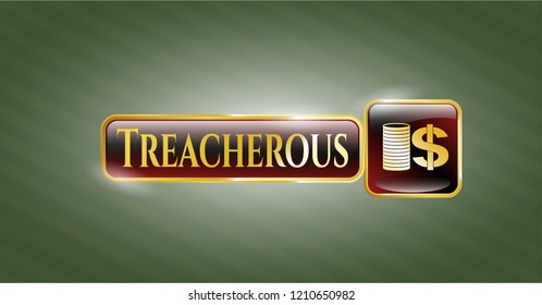  Gold badge or emblem with stack of coins icon and Treacherous text inside
