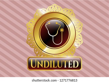 Gold badge or emblem with stethoscope icon and Undiluted text inside