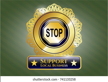  Gold badge or emblem with stop icon and Support Local Business text inside