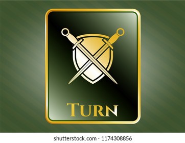  Gold badge or emblem with swords crossed with shield icon and Turn text inside