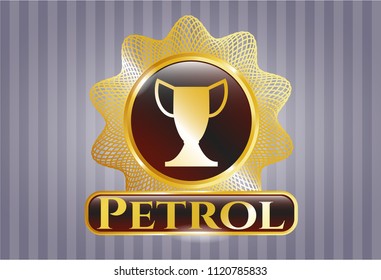  Gold badge or emblem with trophy icon and Petrol text inside
