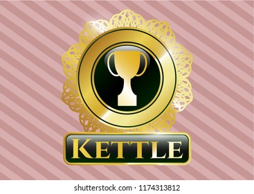  Gold badge or emblem with trophy icon and Kettle text inside