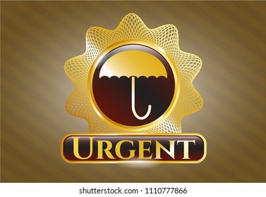   Gold badge or emblem with umbrella icon and Urgent text inside