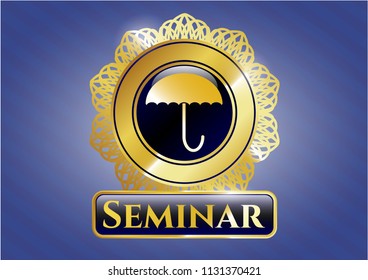  Gold badge or emblem with umbrella icon and Seminar text inside
