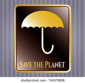  Gold badge or emblem with umbrella icon and Save the Planet text inside
