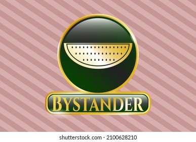 Gold badge or emblem with watermelon icon and Bystander text inside