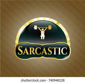  Gold badge or emblem with weightlifter girl icon and Sarcastic text inside