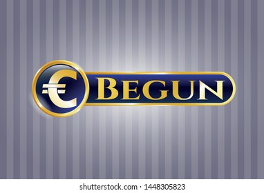  Gold badge with euro icon and Begun text inside