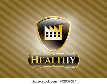 Gold badge with factory icon and Healthy text inside