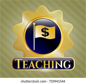  Gold badge with flag with money symbol inside icon and Teaching text inside