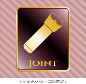  Gold badge with flashlight icon and Joint text inside