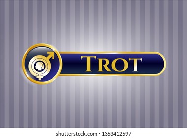  Gold badge with gender dysphoria icon and Trot text inside
