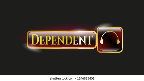  Gold badge with headphones icon and Dependent text inside