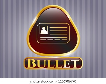  Gold badge with identification card icon and Bullet text inside