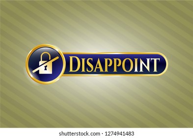 Gold badge with inaccessible icon and Disappoint text inside