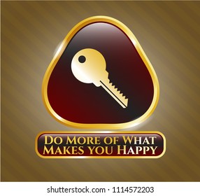  Gold badge with key icon and Do More of What Makes you Happy text inside