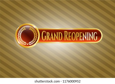 Gold badge with laurel wreath icon and Grand Reopening text inside