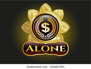  Gold badge with laurel wreath with money symbol inside icon and Alone text inside