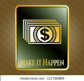  Gold badge with money icon and Make it Happen text inside