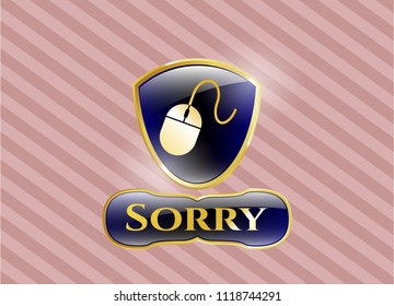  Gold badge with mouse icon and Sorry text inside
