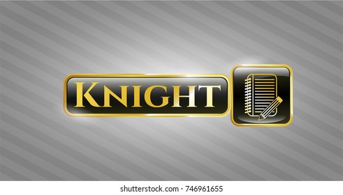  Gold badge with notebook with pencil icon and Knight text inside