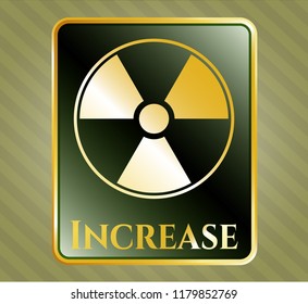  Gold badge with nuclear, radioactive icon and Increase text inside