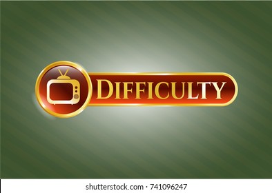  Gold badge with old tv, television icon and Difficulty text inside
