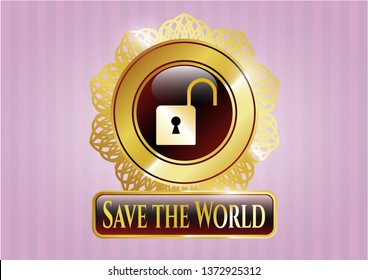  Gold badge with open lock icon and Save the World text inside