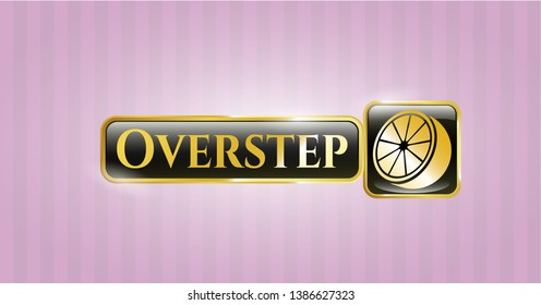  Gold badge with orange icon and Overstep text inside