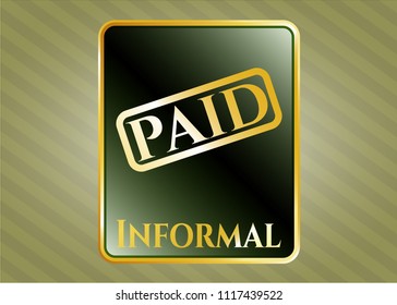  Gold badge with paid icon and Informal text inside