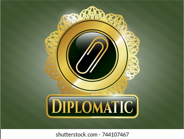  Gold badge with paper clip icon and Diplomatic text inside