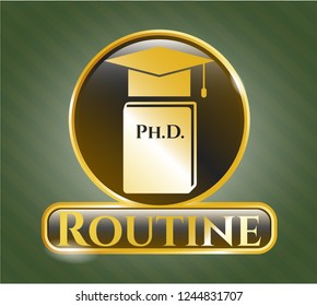  Gold badge with Phd thesis icon and Routine text inside