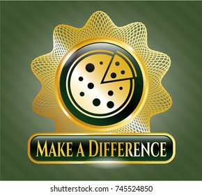  Gold badge with pizza icon and Make a Difference text inside