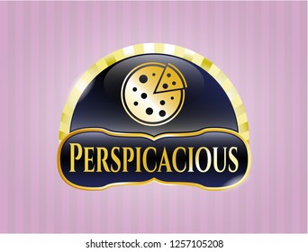  Gold badge with pizza icon and Perspicacious text inside