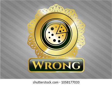     Gold badge with pizza icon and Wrong text inside
