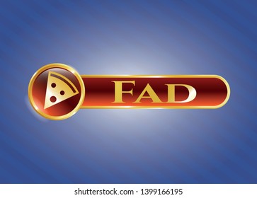  Gold badge with pizza slice icon and Fad text inside