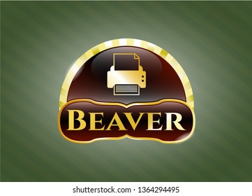  Gold badge with printer icon and Beaver text inside